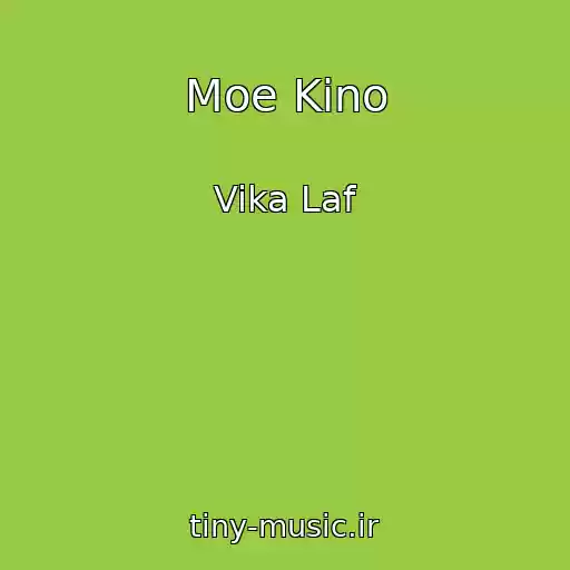 کاور آهنگ Moe Kino از Vika Laf