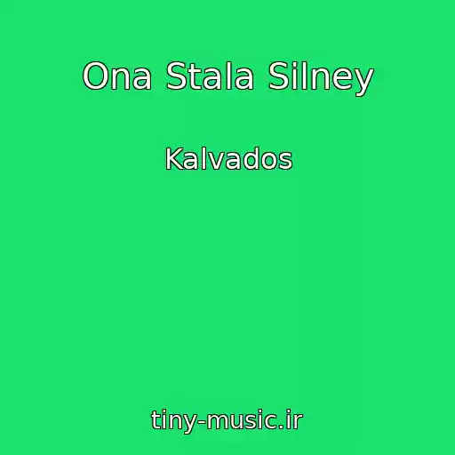 کاور آهنگ Ona Stala Silney از Kalvados