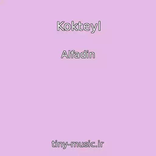 کاور آهنگ Kokteyl از Alfadin