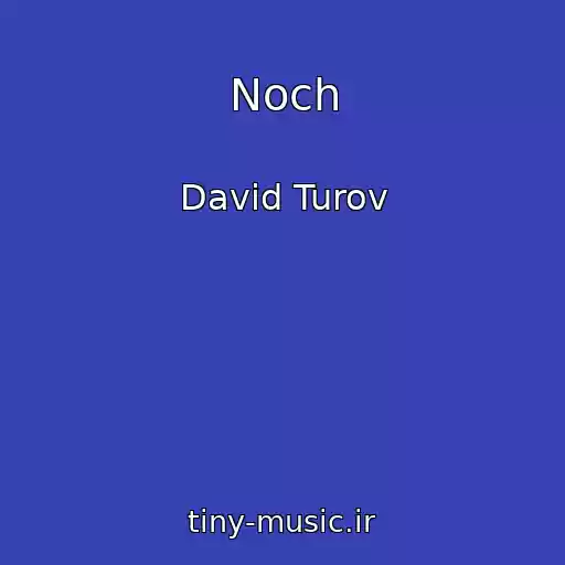 کاور آهنگ Noch از David Turov