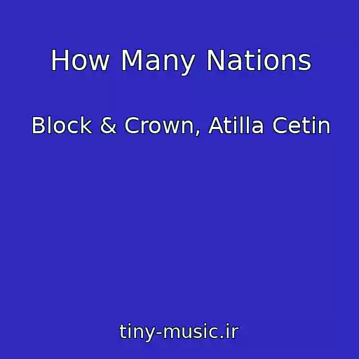 کاور آهنگ How Many Nations از Block & Crown, Atilla Cetin