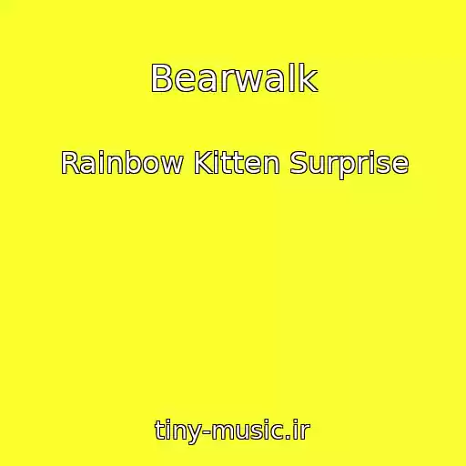 کاور آهنگ Bearwalk از Rainbow Kitten Surprise
