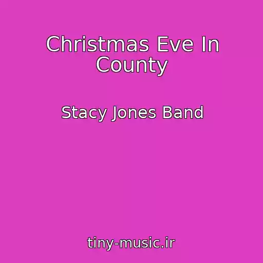 کاور آهنگ Christmas Eve In County از Stacy Jones Band