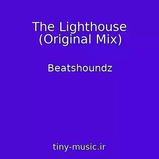 کاور آهنگ The Lighthouse (Original Mix) از Beatshoundz