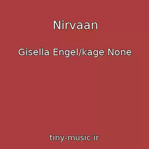 کاور آهنگ Nirvaan از Gisella Engel/kage None
