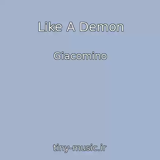 کاور آهنگ Like A Demon از Giacomino