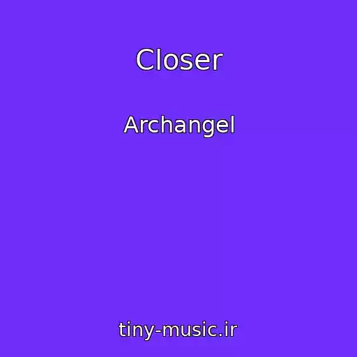کاور آهنگ Closer از Archangel