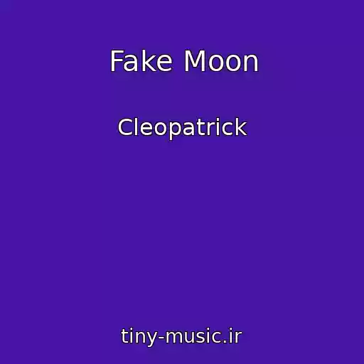 کاور آهنگ Fake Moon از Cleopatrick