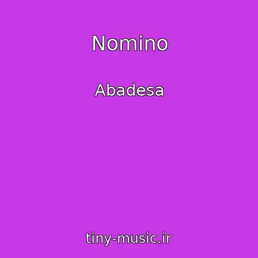 کاور آهنگ Nomino از Abadesa
