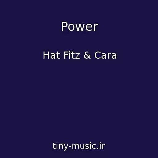 کاور آهنگ Power از Hat Fitz & Cara
