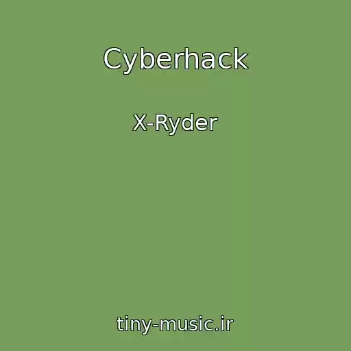 کاور آهنگ Cyberhack از X-Ryder