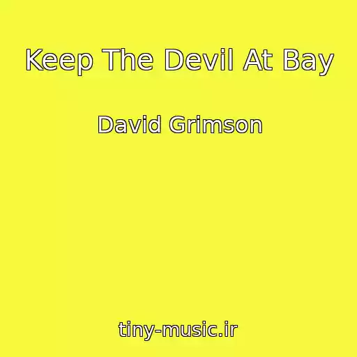 کاور آهنگ Keep The Devil At Bay از David Grimson