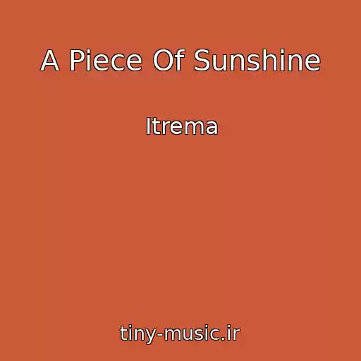 کاور آهنگ A Piece Of Sunshine از Itrema