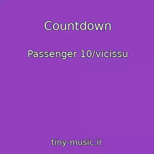 کاور آهنگ Countdown از Passenger 10/vicissu
