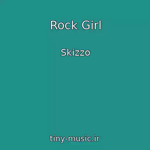 کاور آهنگ Rock Girl از Skizzo