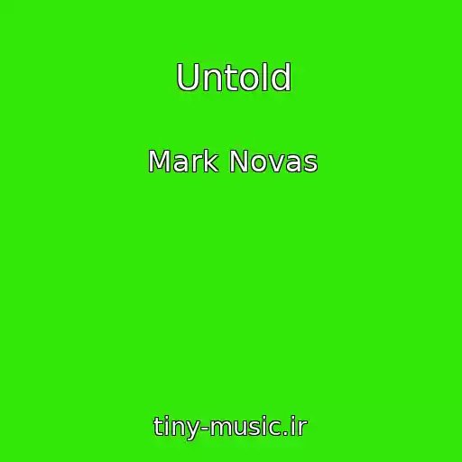 کاور آهنگ Untold از Mark Novas