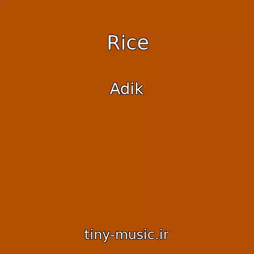 کاور آهنگ Rice از Adik