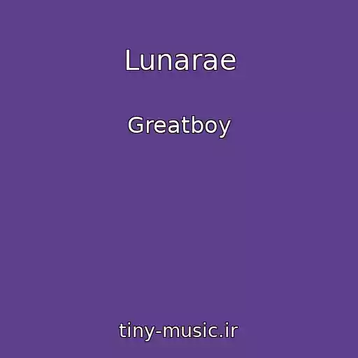 کاور آهنگ Lunarae از Greatboy