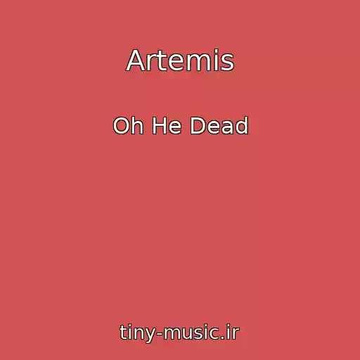 کاور آهنگ Artemis از Oh He Dead