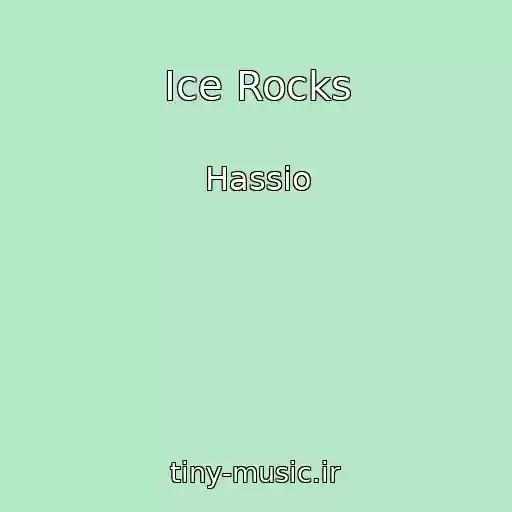 کاور آهنگ Ice Rocks از Hassio