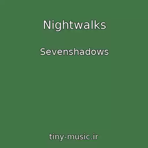 کاور آهنگ Nightwalks از Sevenshadows