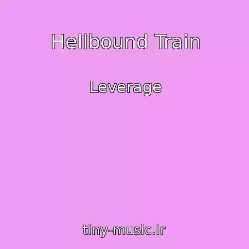 کاور آهنگ Hellbound Train از Leverage