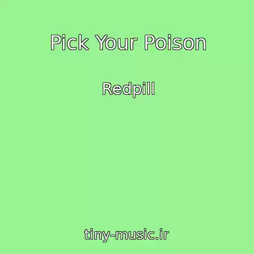 کاور آهنگ Pick Your Poison از Redpill