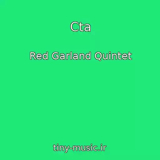 کاور آهنگ Cta از Red Garland Quintet