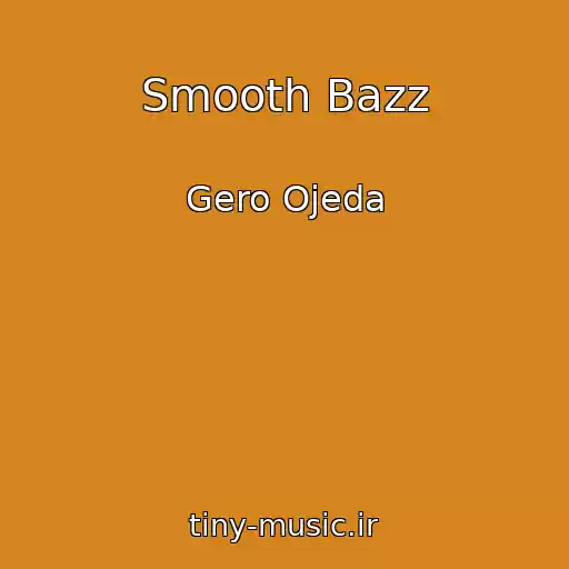 کاور آهنگ Smooth Bazz از Gero Ojeda