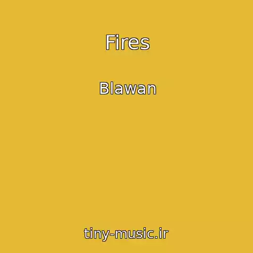 کاور آهنگ Fires از Blawan