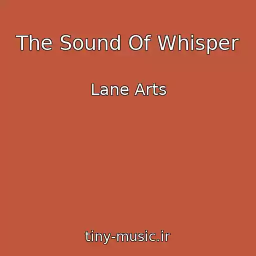 کاور آهنگ The Sound Of Whisper از Lane Arts