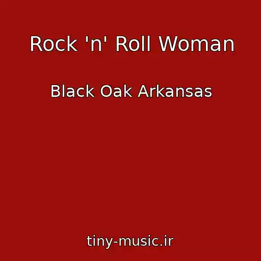 کاور آهنگ Rock 'n' Roll Woman از Black Oak Arkansas