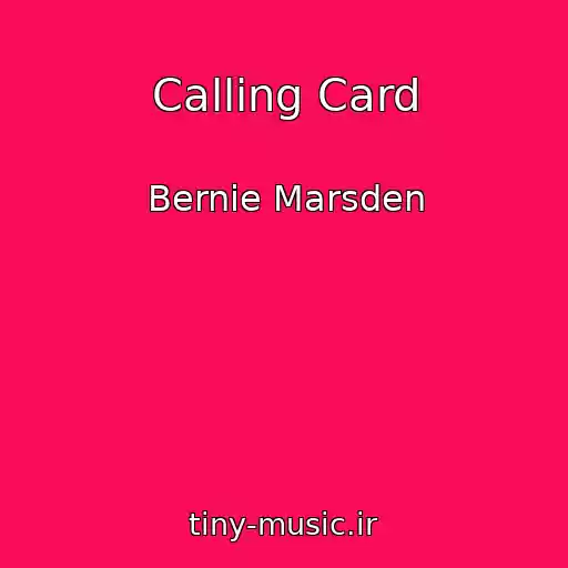 کاور آهنگ Calling Card از Bernie Marsden