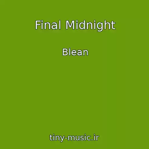 کاور آهنگ Final Midnight از Blean