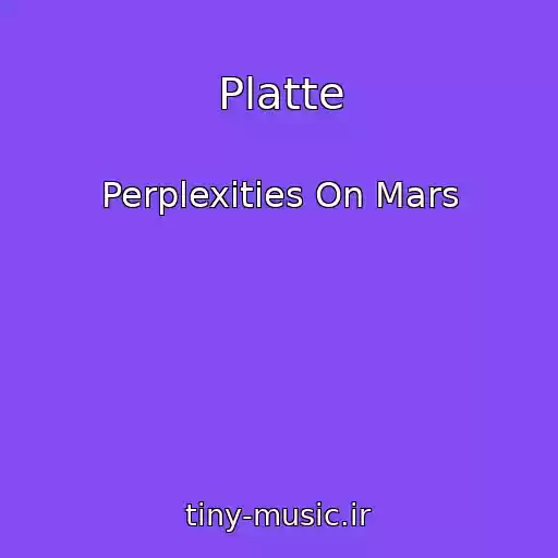 کاور آهنگ Platte از Perplexities On Mars