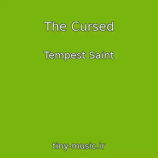 کاور آهنگ The Cursed از Tempest Saint