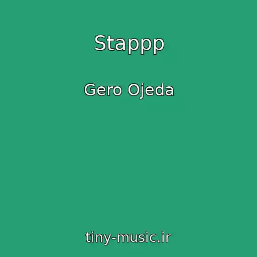 کاور آهنگ Stappp از Gero Ojeda