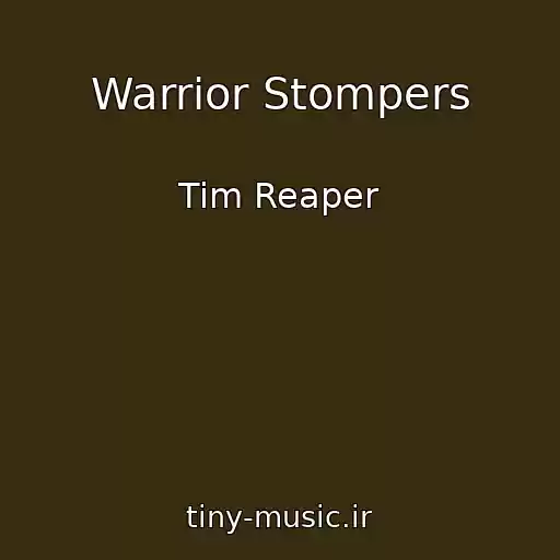 کاور آهنگ Warrior Stompers از Tim Reaper