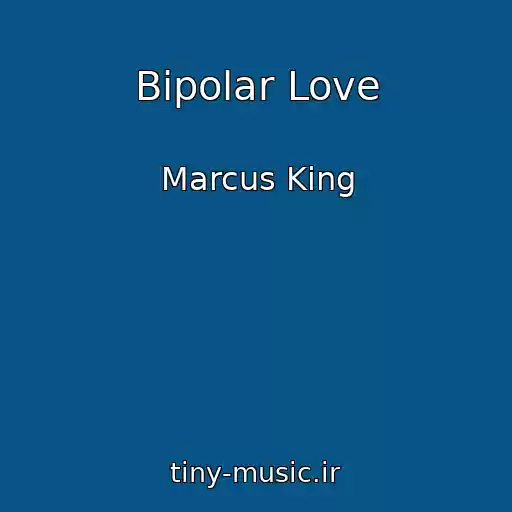 کاور آهنگ Bipolar Love از Marcus King