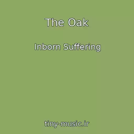 کاور آهنگ The Oak از Inborn Suffering