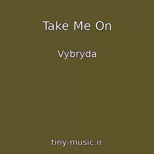 کاور آهنگ Take Me On از Vybryda