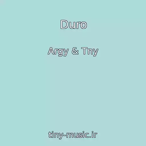 کاور آهنگ Duro از Argy & Tny