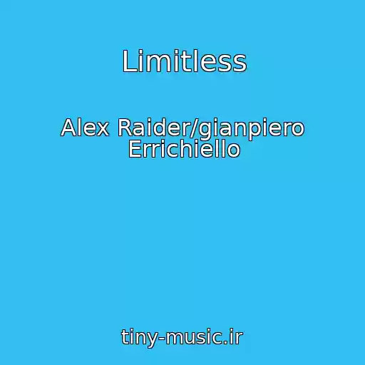 کاور آهنگ Limitless از Alex Raider/gianpiero Errichiello