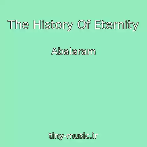 کاور آهنگ The History Of Eternity از Abalaram