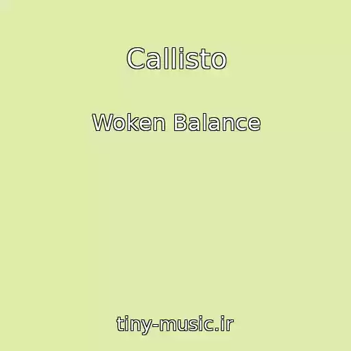 کاور آهنگ Callisto از Woken Balance