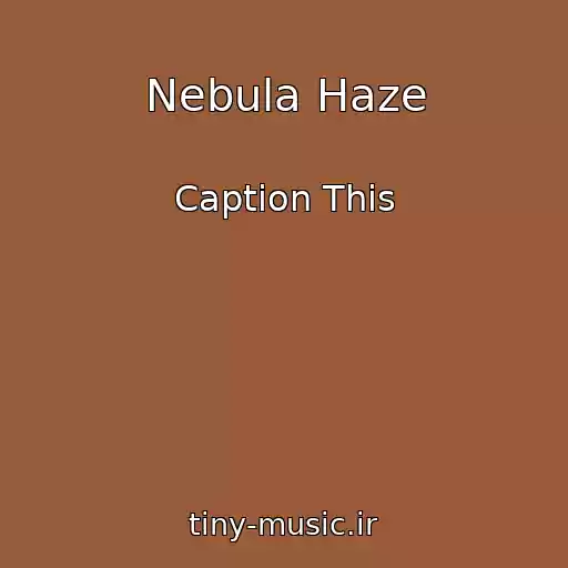 کاور آهنگ Nebula Haze از Caption This