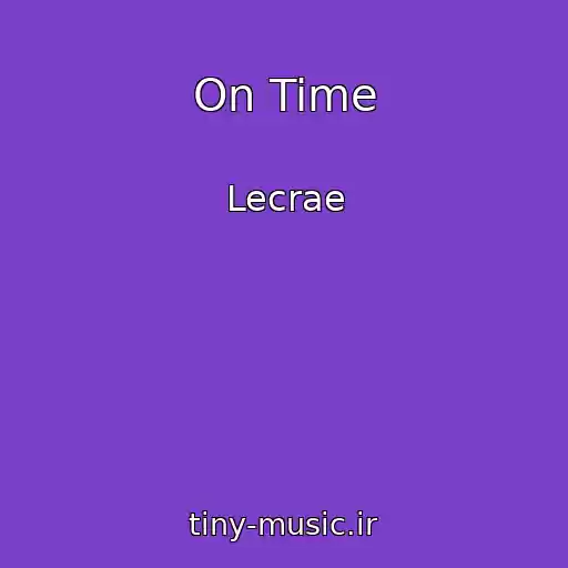 کاور آهنگ On Time از Lecrae