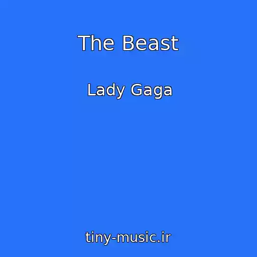 کاور آهنگ The Beast از Lady Gaga