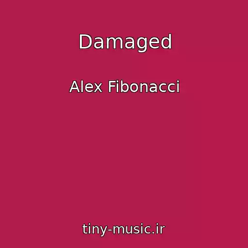 کاور آهنگ Damaged از Alex Fibonacci