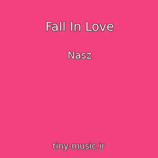 کاور آهنگ Fall In Love از Nasz
